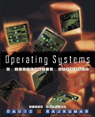 Operating Systems: A Systematic View, 5/E