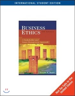 Business Ethics : Stakeholder and Issues Management Approach, 4/E