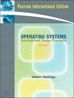 Operating Systems: Internals & Design Principles, 6/E