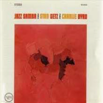 Stan Getz & Charlie Byrd — Jazz Samba (Remastered)(45 RPM)(Super Analog) 앨범 커버