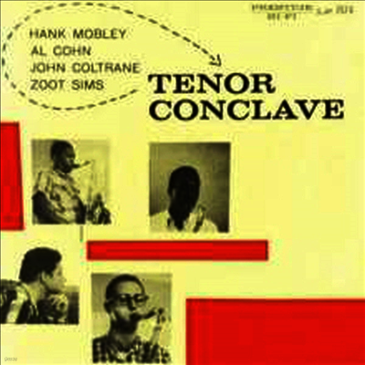 Hank Mobley,Al Cohn,John Coltrane,Zoot Sims — Tenor Conclave (Remastered)(Super Analog) 앨범 커버