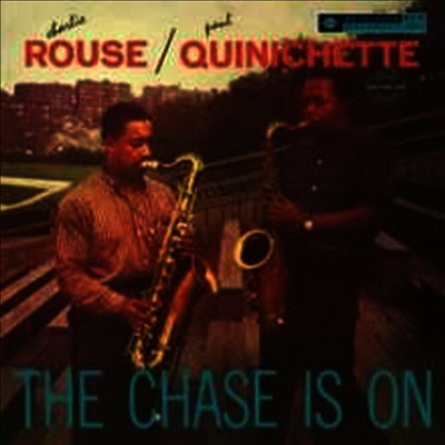Paul Quinichette & Charlie Rouse — The Chase Is On (Remastered) 앨범 커버