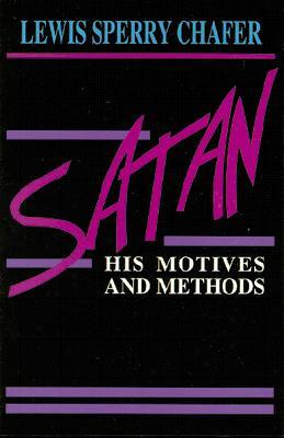 Satan: His Motives & Methods