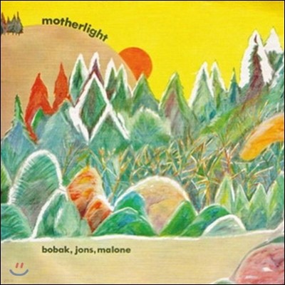 Motherlight - Bobak, Jons, Malone