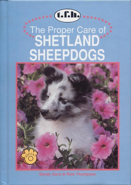 [] The Proper Care of SHETLAND SHEEPDOGS []