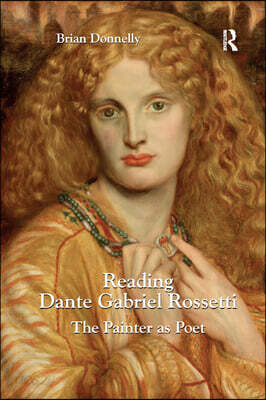 Reading Dante Gabriel Rossetti