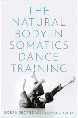 Natural Body in Somatics Dance Training