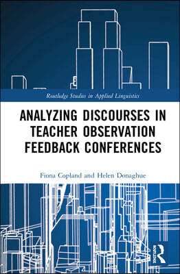 Analysing Discourses in Teacher Observation Feedback Conferences