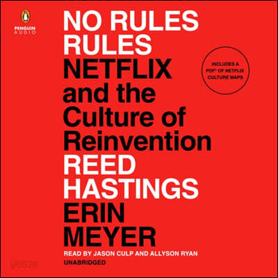 No Rules Rules: Netflix and the Culture of Reinvention