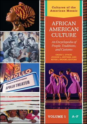 African American Culture: An Encyclopedia of People, Traditions, and Customs [3 Volumes]