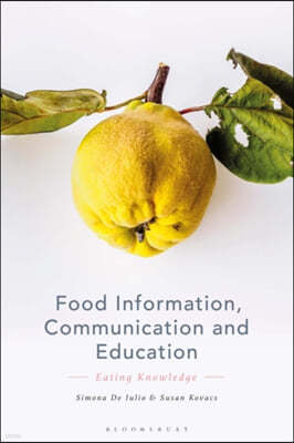Food Information, Communication and Education: Eating Knowledge