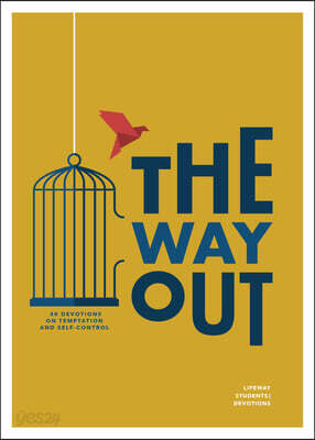 The Way Out - Teen Devotional: 30 Devotions on Temptation and Self-Control Volume 4