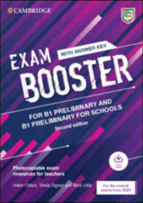 Exam Booster for B1 Preliminary and B1 Preliminary for Schools with Answer Key with Audio for the Revised 2020 Exams: Photocopiable Exam Resources for