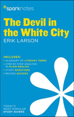 The Devil in the White City Sparknotes Literature Guide