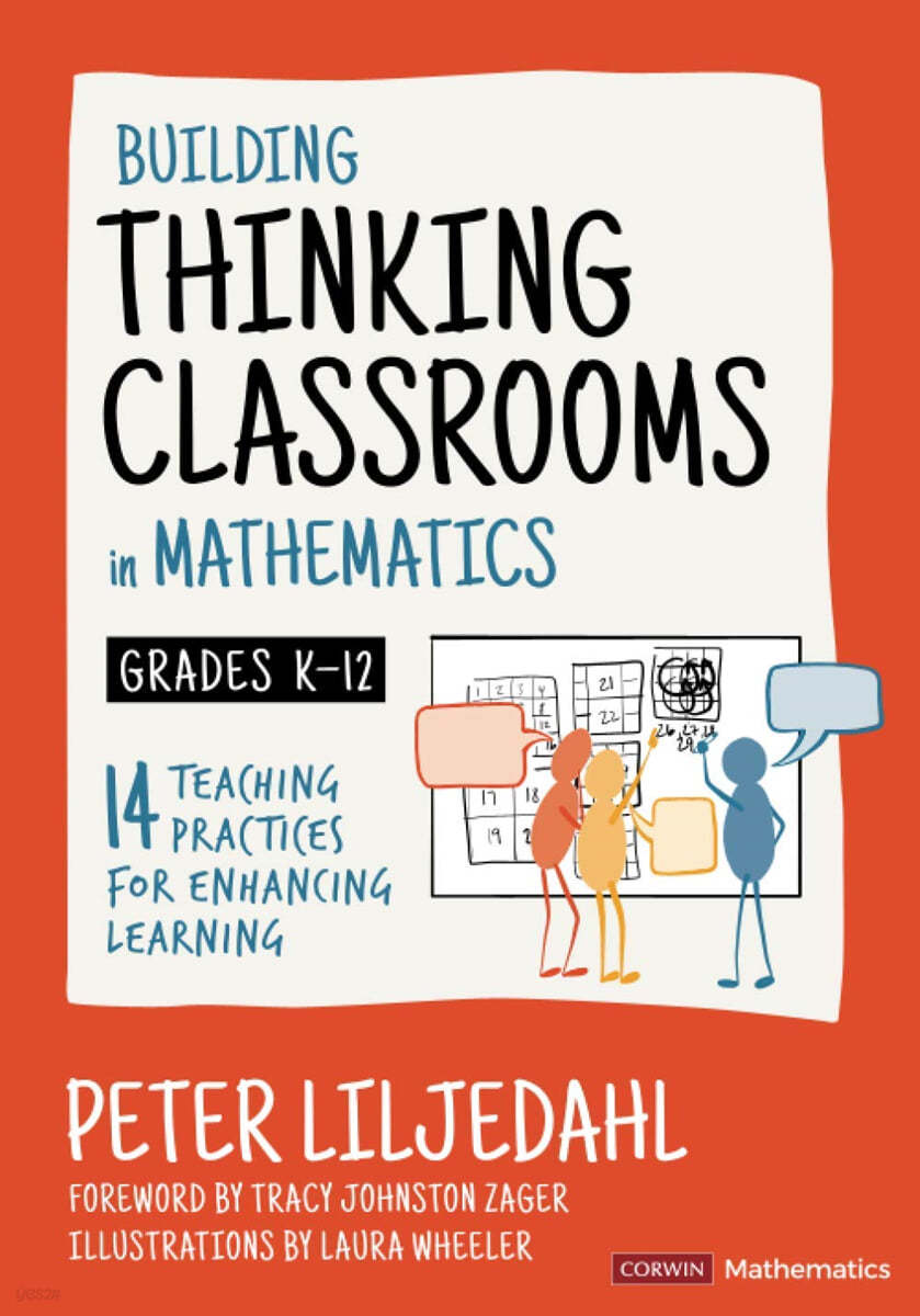 Building Thinking Classrooms in Mathematics, Grades K-12: 14 Teaching Practices for Enhancing Learning