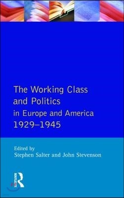 Working Class and Politics in Europe and America 1929-1945