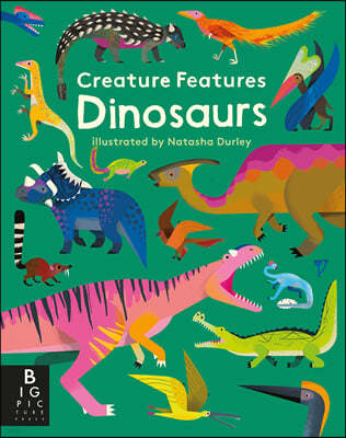 Creature Features: Dinosaurs