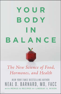 Your Body in Balance: The New Science of Food, Hormones, and Health