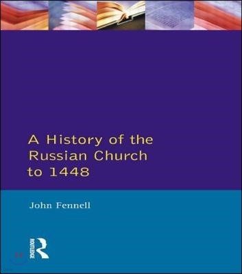 History of the Russian Church to 1488