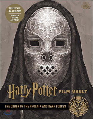 Harry Potter: Film Vault: Volume 8: The Order of the Phoenix and Dark Forces