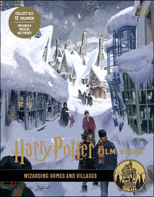 Harry Potter: Film Vault: Volume 10: Wizarding Homes and Villages
