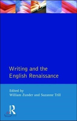 Writing and the English Renaissance