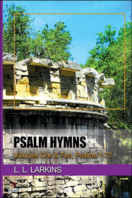 Psalm Hymns: Volumes One & Two, Psalms 1-72