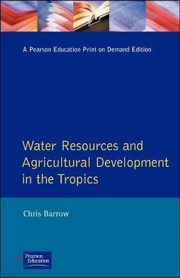 Water Resources and Agricultural Development in the Tropics