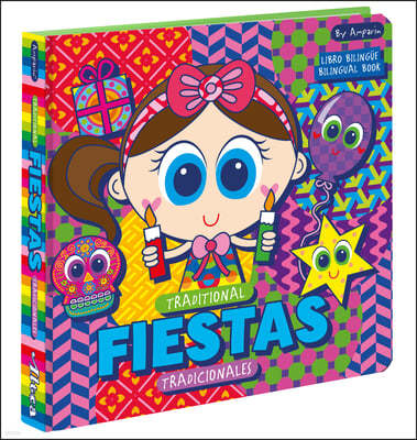 Traditional Fiestas: Fiestas Tradicionales: Libros Bilingues Para Ninos / Bilingual Books for Toddlers
