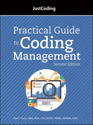 Justcoding's Practical Guide to Coding Management, Second Edition