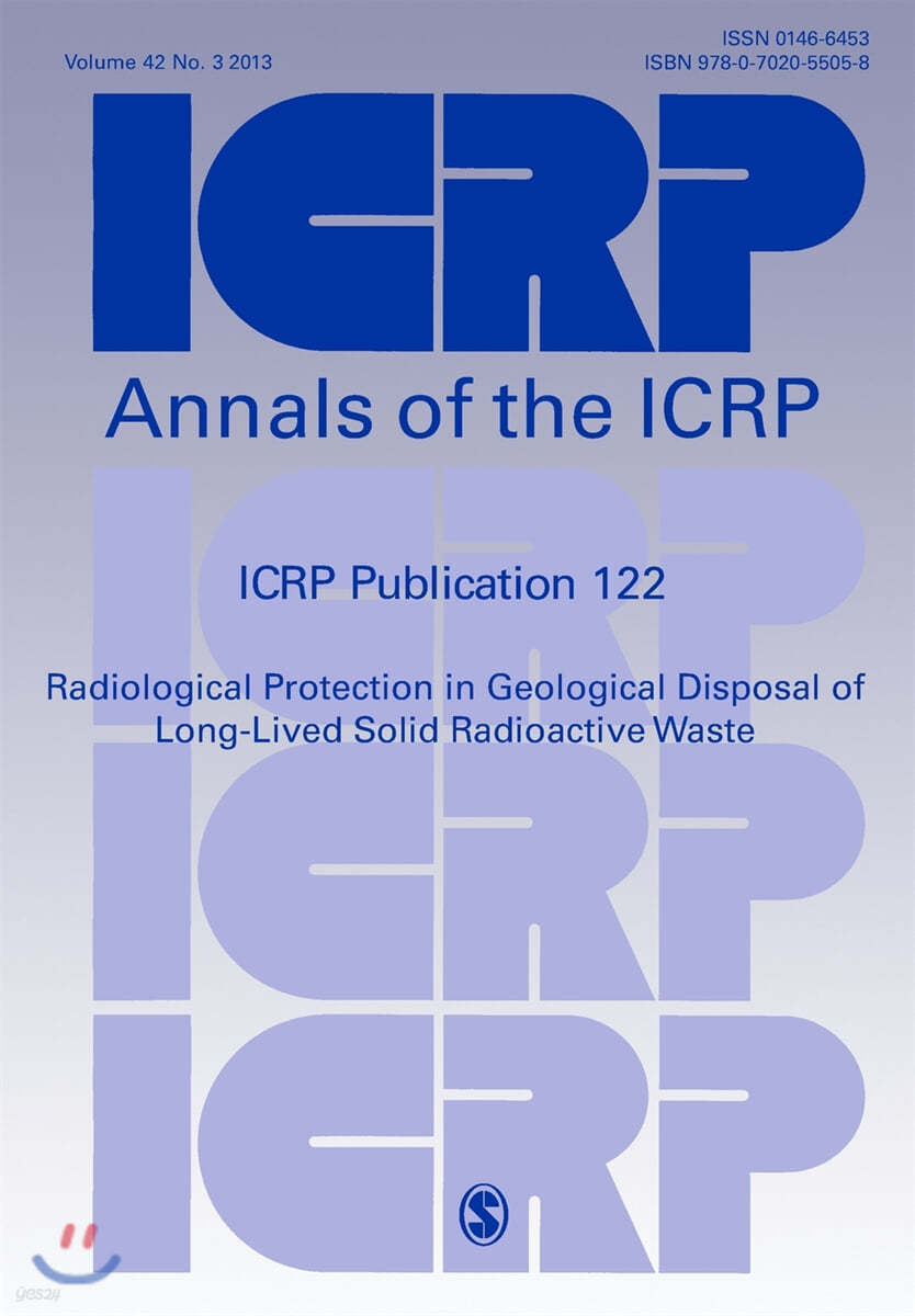 Icrp Publication 122: Radiological Protection in Geological Disposal of Long-Lived Solid Radioactive Waste