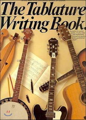 The Tablature Writing Book