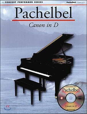 Pachelbel: Canon in D: Concert Performer Series