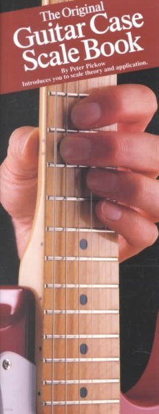 The Original Guitar Case Scale Book: Compact Reference Library