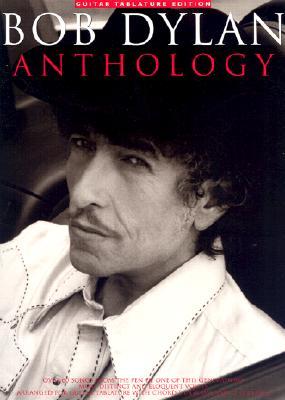 Bob Dylan Anthology: Guitar Tab Edition