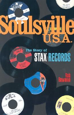 Soulsville U.S.A.: The Story of Stax Records