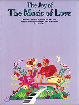 The Joy of the Music of Love: Easy Piano Solo