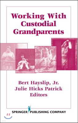 Working with Custodial Grandparents