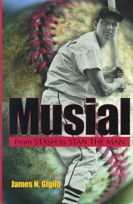 Musial: From Stash to Stan the Man