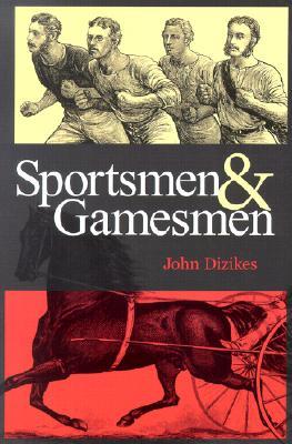 Sportsmen and Gamesmen