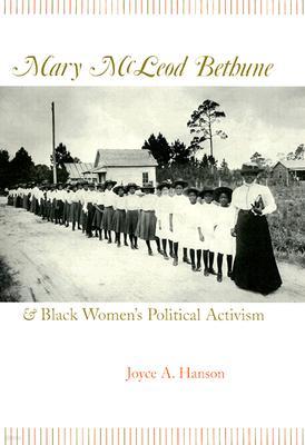 Mary McLeod Bethune and Black Women's Political Activism, 1