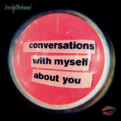 Lovelytheband — Conversations With Myself About You 앨범 커버