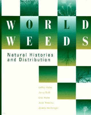 World Weeds: Natural Histories and Distribution