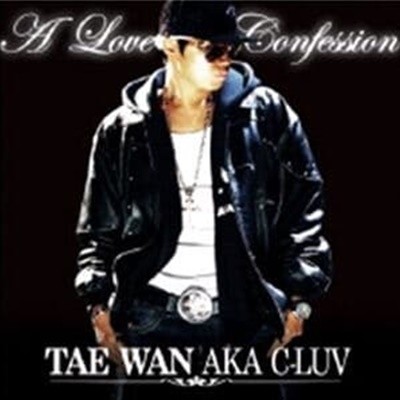 [중고] 태완 (Tae Wan Aka C-Luv) / A Love Confession