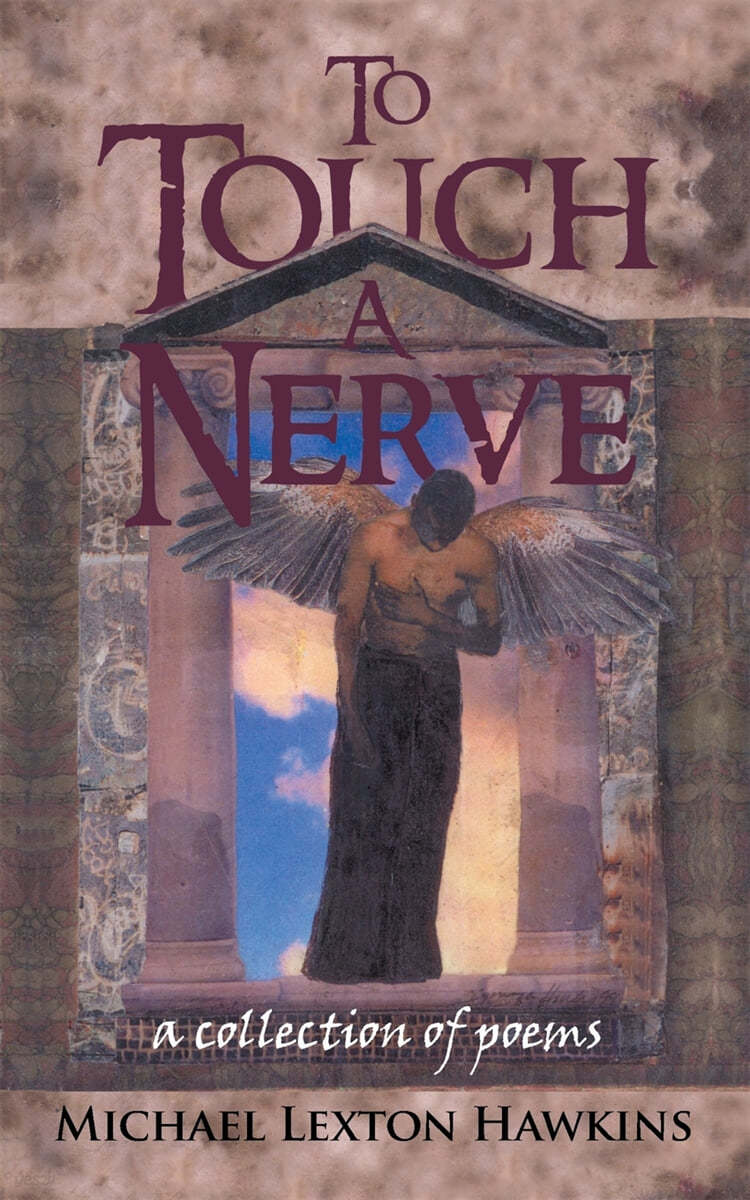 To Touch a Nerve: A Collection of Poems