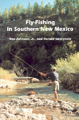 Fly-Fishing in Southern New Mexico