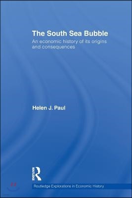 The South Sea Bubble: An Economic History of its Origins and Consequences.