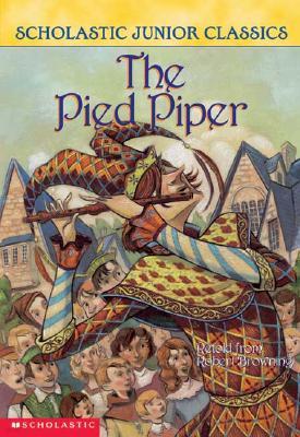 Scholastic Junior Classics #10 : The Pied Piper
