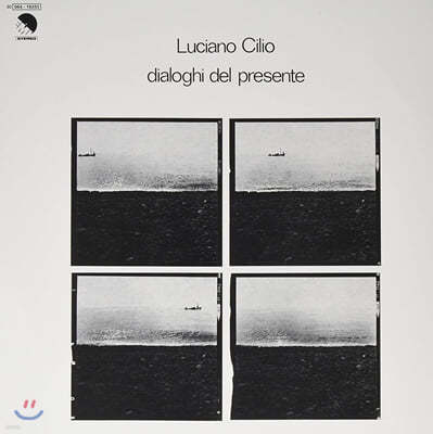 Luciano Cilio (ġƳ Ǹ) - Dialoghi del Presente [ ÷ LP] 