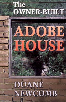 The Owner-Built Adobe House